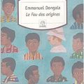 Le feu des origines – Emmanuel Dongala