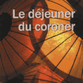 Le déjeuner du coroner / Colin Cotterill