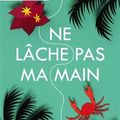 Ne lâche pas ma main, de Michel Bussi