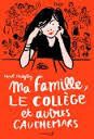 Ma famille, le collège et autres cauchemars