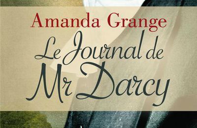 Le Journal de Mr Darcy, d'Amanda Grange