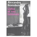 IKONNIKOV Alexandre/ Lizka et ses hommes