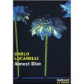 Almost blue de Carlo Lucarelli