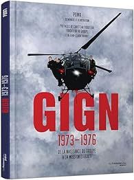 G.I.G.N de Qui ne connait pas le GIGN aujourd'hui