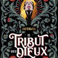 [CHRONIQUE] Le tribut des dieux, tome 1 : Octavia de Bleuenn Guillou