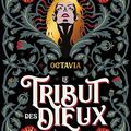 [CHRONIQUE] Le tribut des dieux, tome 1 : Octavia de Bleuenn Guillou