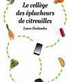 Laure Deslandes, "Le collège des éplucheurs de citrouilles"
