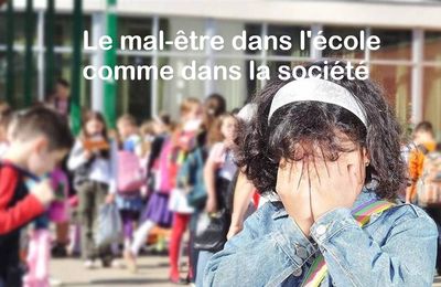 Le mal-être dans l'école comme dans la société