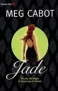 Jade, Meg CABOT