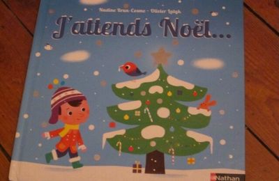 J'attends Noël..., de Nadine Brun-Cosme & Olivier Latyk