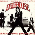 DOLLHOUSE : rock n roll in da house