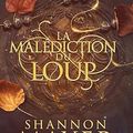 La malédiction du Loup, Shannon Mayer [Golden Wolf #1]