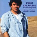 Daniel Balavoine, meurtre déguisé ? Lorsque l’Au-delà participe à l’enquête… de Jean Pernin 
