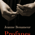 Jeanne Benameur - Profanes