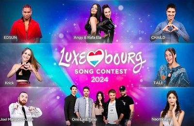 LUXEMBOURG 2024 : LUXEMBOURG SONG CONTEST - Ecoutez les 8 chansons en compétition !