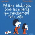 Petites histoires pour les enfants qui s'endorment très vite / Carl Norac ; Thomas Baas