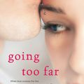 Going too far, Jennifer Echols