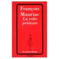 La robe prétexte, roman de François Mauriac (1914)