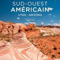 Beau livre : une escapade bienvenue dans le Sud Ouest Américain, Utah -Arizona