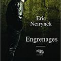 Engrenages - Éric Neirynck