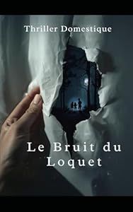 Le bruit du loquet