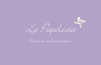 VOTRE LAMPE / DECORS EPHEMERES devient  : LA PAPELISTA  !!! Retrouvez moi sur FACEBOOK 