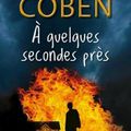 Harlan Coben - A quelques secondes près