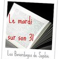 "Le mardi sur son 31"