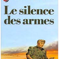 Bernard Clavel Le Silence des armes