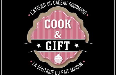 Ouverture du blog Cook & Gift!