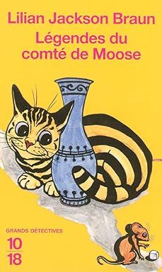 Légendes du comté de Moose  de Lilian Jackson Braun