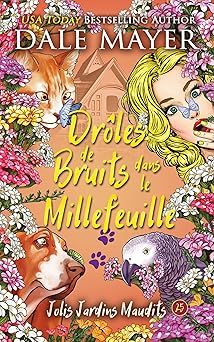 Drôles de bruits dans le millefeuille - dale mayer