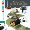 Agnès CATHALA & Amélie VIDELO : Roule, roule, petite bûchette !