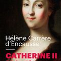 Catherine II, biographie par Hélène Carrère d'Encausse