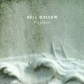 Bell Hollow - Foxgloves (2007)