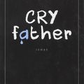 LIVRE : Cry Father de Benjamin Whitmer - 2014