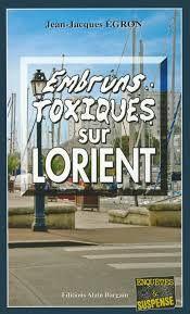 Embruns toxiques sur Lorient - Jean-Jacques Égron