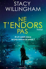 ne t'endors pas - Stacy Willingham