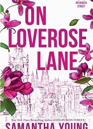 On Loverose Lane, Samantha Young
