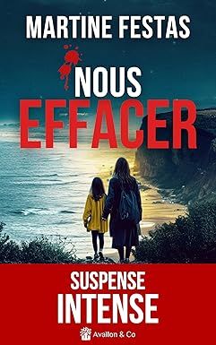nous effacer - martine festas