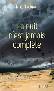 La nuit n'est jamais complète de Niko Tackian