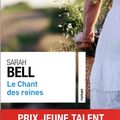 LE CHANT DES REINES - SARAH BELL - CALMANN-LEVY