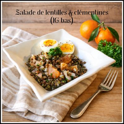Salade de lentilles & clémentines (IG bas)