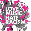 love music hate racism