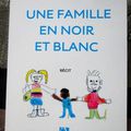 Une famille en noir et blanc de Stéphanie CLAVERIE