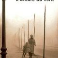 "L'Ombre du vent"- Carlos Ruiz Zafon