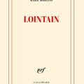 LIVRE : Lointain de Marie Modiano - 2017