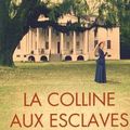 Kathleen GRISSOM : La colline aux esclaves