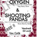 VOX CAFE REIMS : Concerts gratuits : Oxygen + Shooting Pandas le Vendredi 2 Avril à 20h30