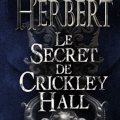 "Le secret de Crickley Hall" de James Herbert